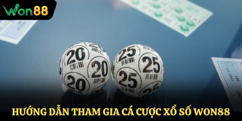 Hướng dẫn tham gia cá cược xổ số Won88