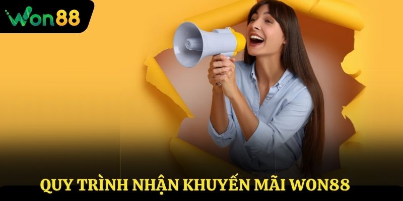 Quy trình nhận khuyến mãi Won88