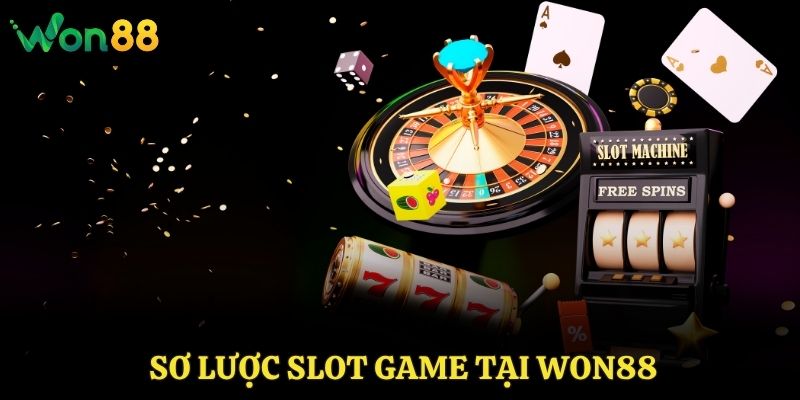 Sơ lược slot game tại Won88