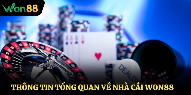 Thông tin tổng quan về nhà cái Won88