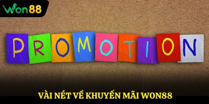 Vài nét về khuyến mãi Won88